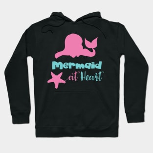 Mermaid At Heart, Mermaid Tail, Mermaid Silhouette Hoodie